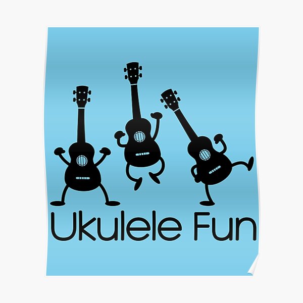 Erhvervelse Konsekvenser identifikation Ukulele Fun" Poster for Sale by chrisbears | Redbubble