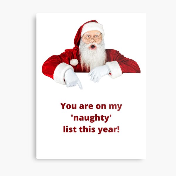 Santa's Naughty List Metal Print