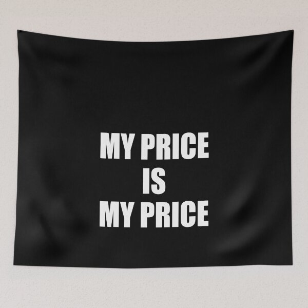 Item preview, My price is my price designed and sold by DuaneGarrett.