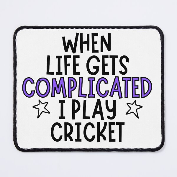 Item preview, When life gets complicated I play cricket designed and sold by TheGreenGoat.