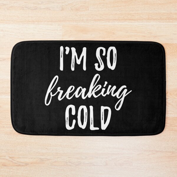Item preview, I'm So Freaking Cold I designed and sold by Lemon Pepper.
