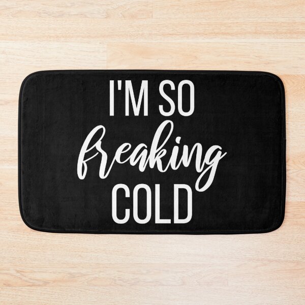 Item preview, I'm So Freaking Cold II designed and sold by Lemon Pepper.
