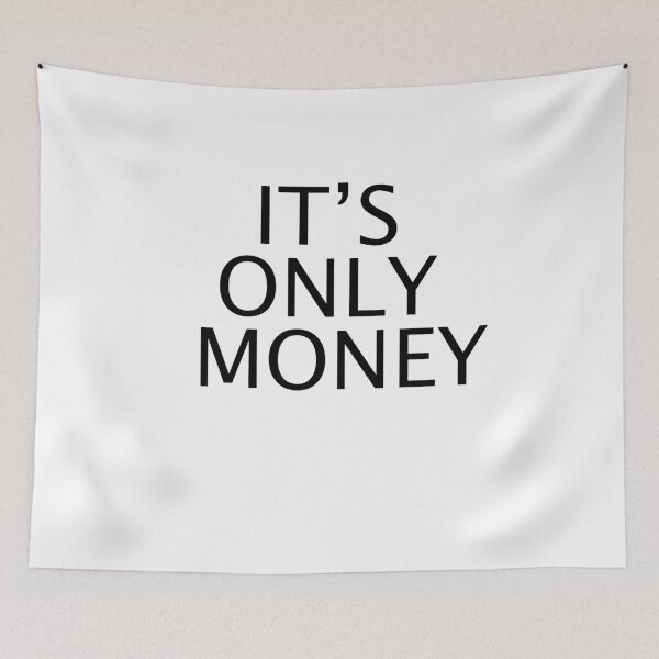 Item preview, IT'S ONLY MONEY designed and sold by ADDI FRANK.