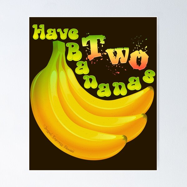 Item preview, Have Two Bananas designed and sold by Joyful-Express.