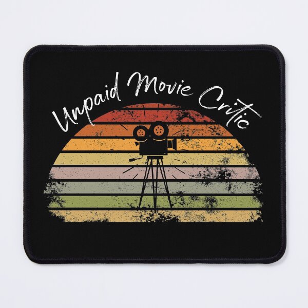 Item preview, Funny Cinema Fan Unpaid Movie Critic designed and sold by Betsytiptoe.