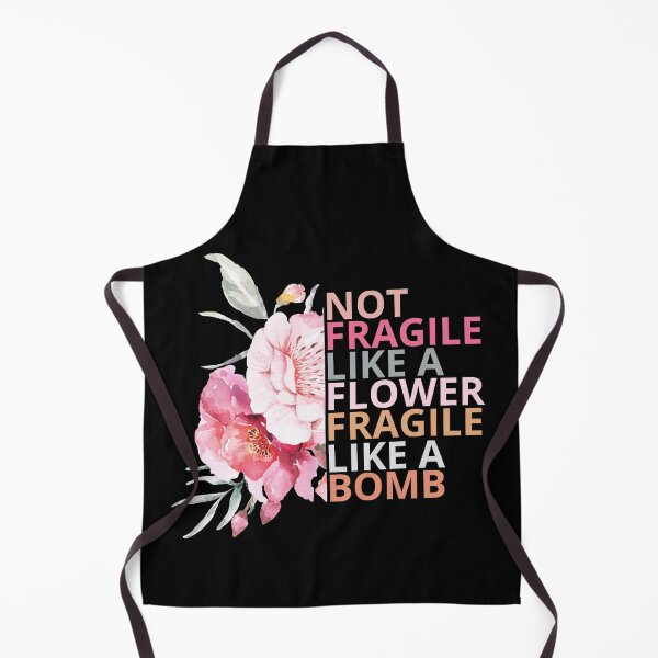 Item preview,   not fragile like a flower fragile like a bomb designed and sold by maroon54.