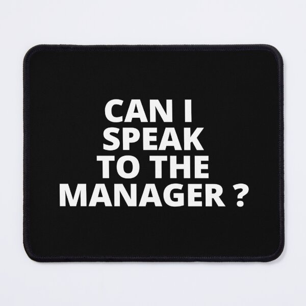 Item preview, Can I speak to the manager design designed and sold by sostar.