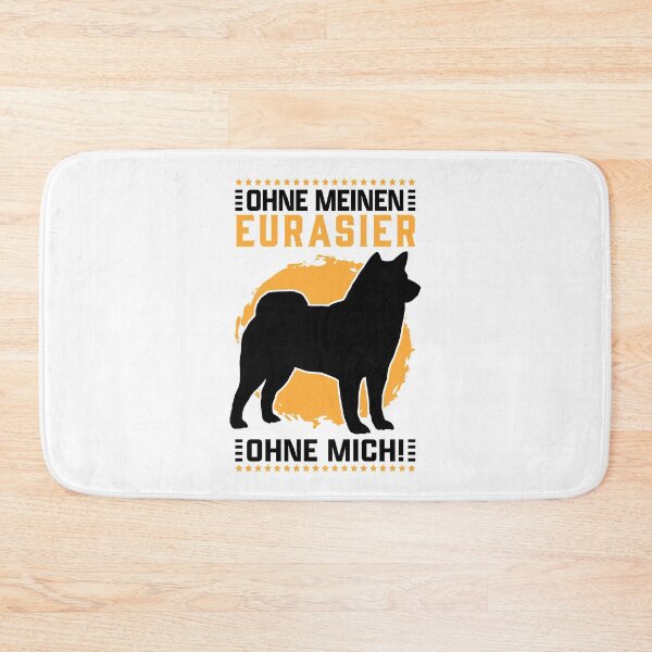 Item preview, Without my Eurasier without me Spitz family dog designed and sold by madgrfx.