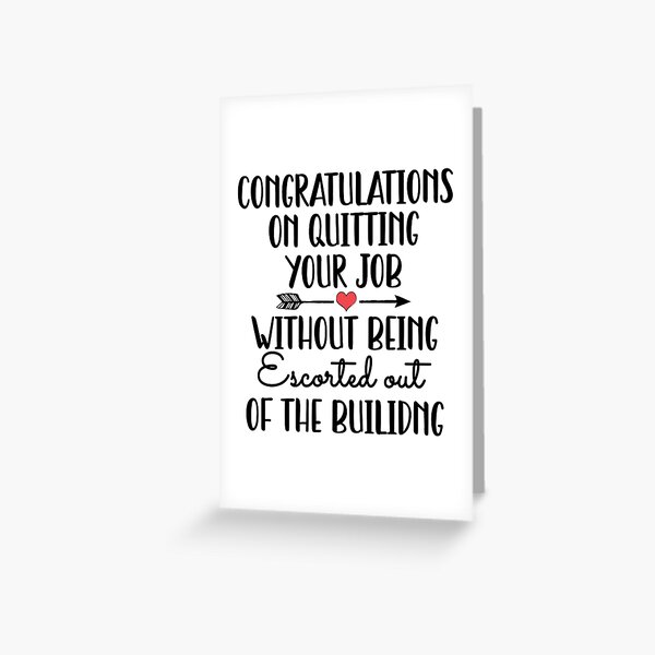 Coworker Leaving Funny Greeting Cards for Sale | Redbubble