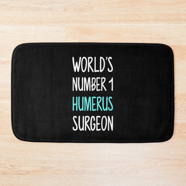 Item preview, Worlds number one humerus surgeon- for Orthopedic surgeon designed and sold by anins-azuree.