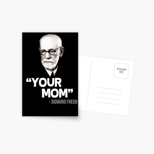 "Your Mom" - Sigmund Freud Quote Postcard