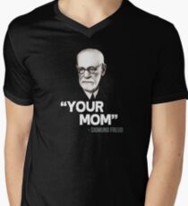 "Your Mom" - Sigmund Freud Quote Men's V-Neck T-Shirt