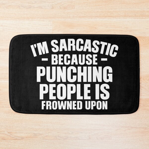 Item preview, I'm sarcastic because punching people is frowned upon designed and sold by pnkpopcorn.