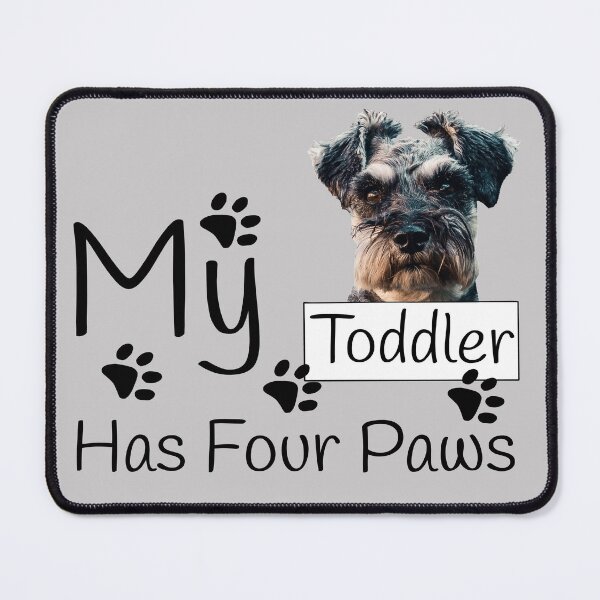 Item preview, My Toddler Has Four Paws designed and sold by KathyLav.