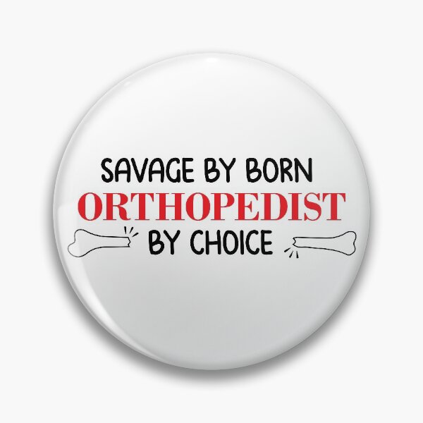 Item preview, Savage by born, orthopedist by choice surgeon designed and sold by anins-azuree.