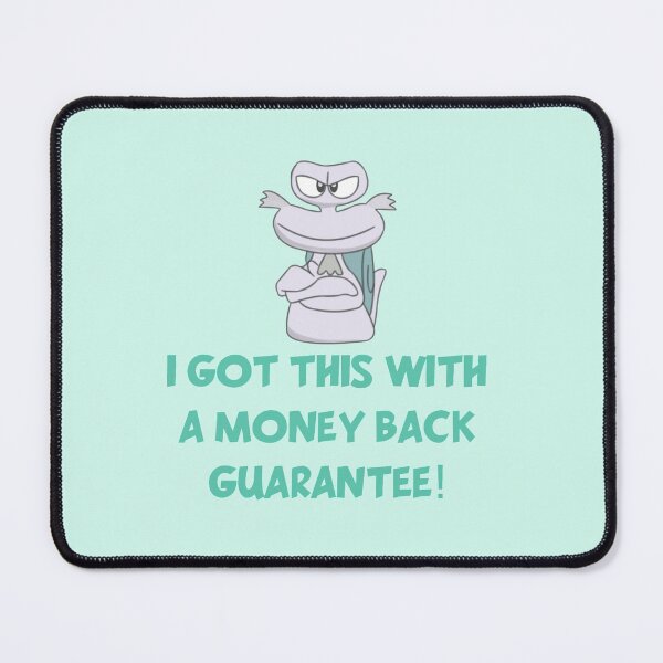 Item preview, Gotta get it with a money back guarantee designed and sold by Smugsneasel.