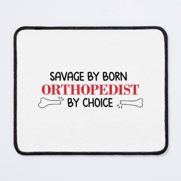 Item preview, Savage by born, orthopedist by choice surgeon designed and sold by anins-azuree.