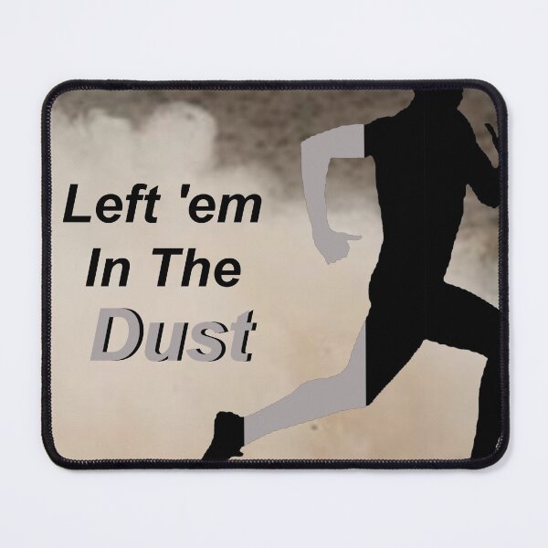 Item preview, Runner: Left 'em in the Dust designed and sold by SomeGuyLou.