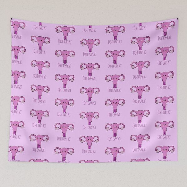 Item preview, Don't ovary act, cute uterus designed and sold by Tamm-art.