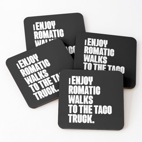 Item preview, I enjoy romantic walks to the taco truck designed and sold by SabrinaGold.