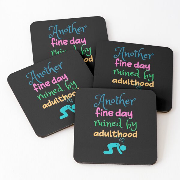 Item preview, Another fine day ruined by adulthood designed and sold by Scribblehound.