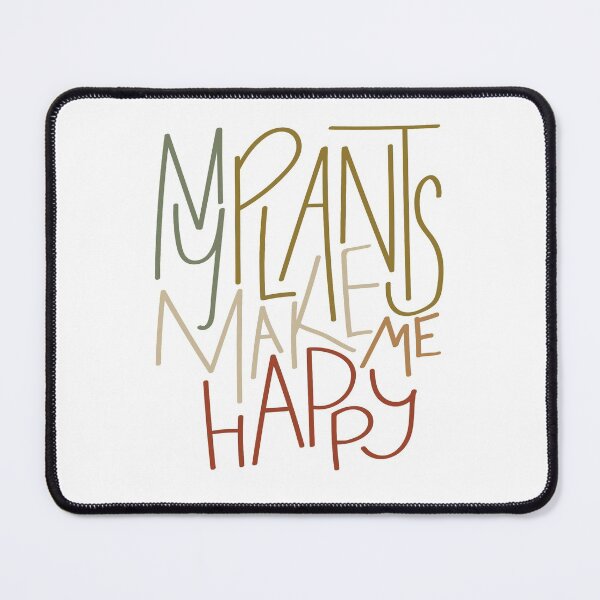 Item preview, My Plants Make Me Happy  designed and sold by erinbuchheit.