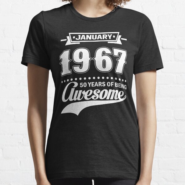 Januar 1967 50 Jahre Sein super Essential T-Shirt