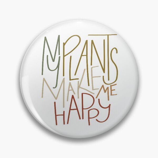 Item preview, My Plants Make Me Happy  designed and sold by erinbuchheit.