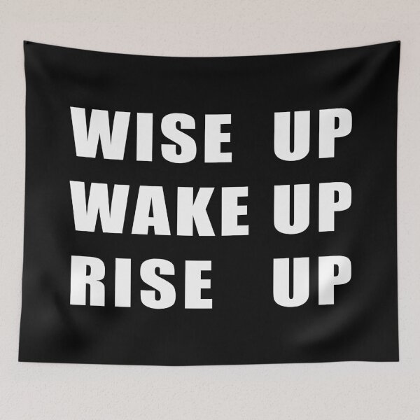 Item preview, Wise Up, Wake Up, Rise Up designed and sold by ArtOfRebellion.