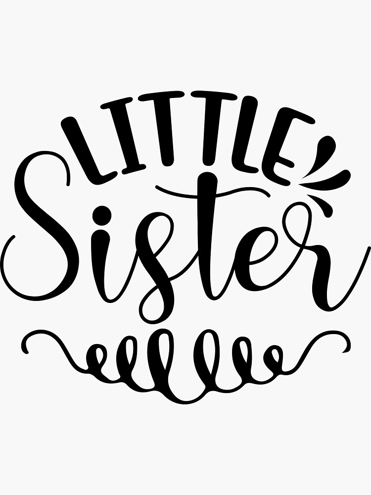 "Little sister" Sticker for Sale by Designgallery65 Redbubble