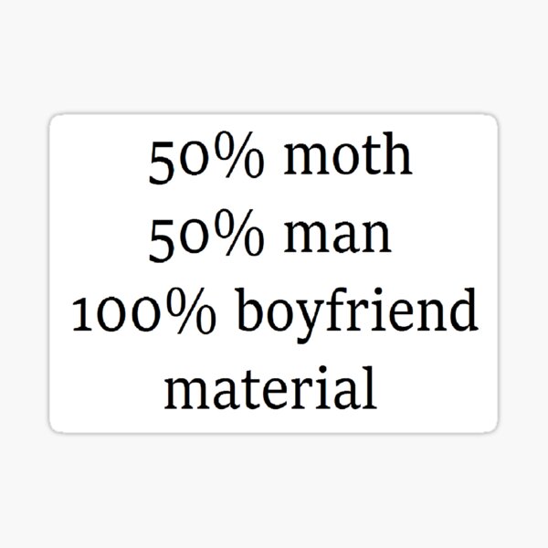 "100 boyfriend material" Sticker for Sale by genderqueernerd Redbubble