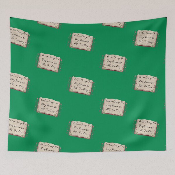 Item preview, We Can Change The Story Because We ARE The Story designed and sold by CheekyGrace.