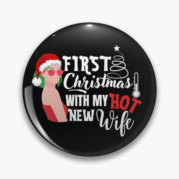 Item preview, First christmas with my hot new wife designed and sold by AllboutTeesigns.