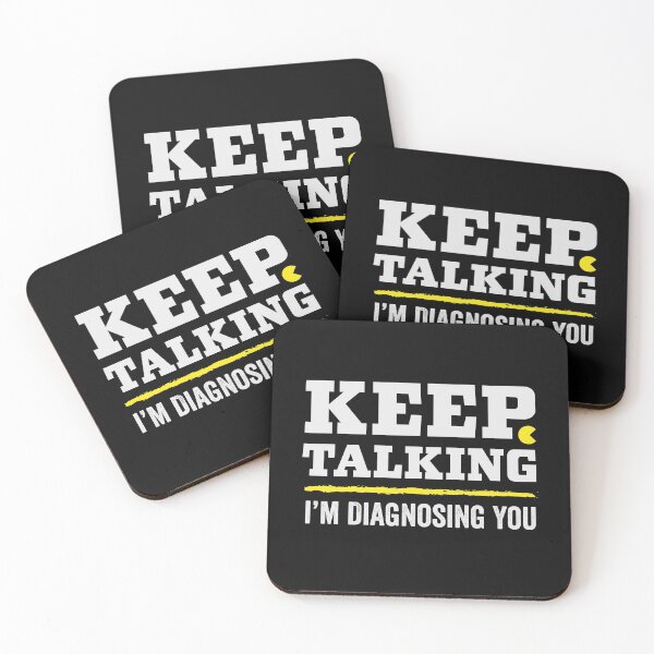 Item preview, Keep talking i'm diagnosing you - Funny psychologist designed and sold by GeeksUnique.