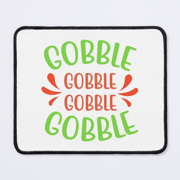 Item preview, Gobble Gobble Gobble Gobble designed and sold by Designgallery65.