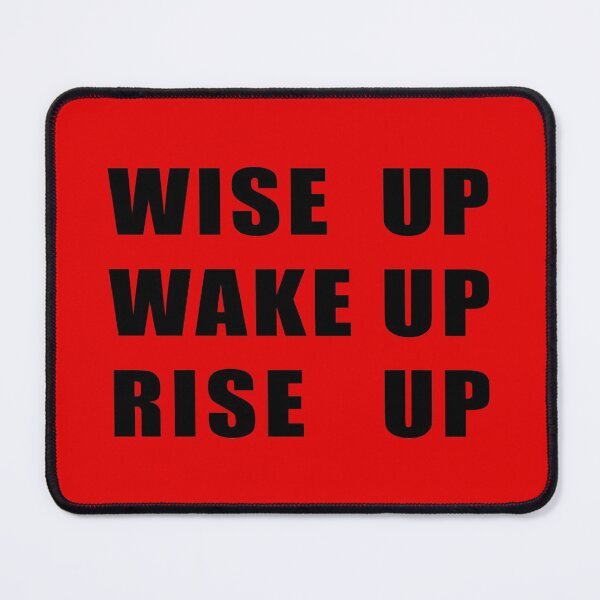 Item preview, Wise Up, Wake Up, Rise Up. Rebel designed and sold by ArtOfRebellion.
