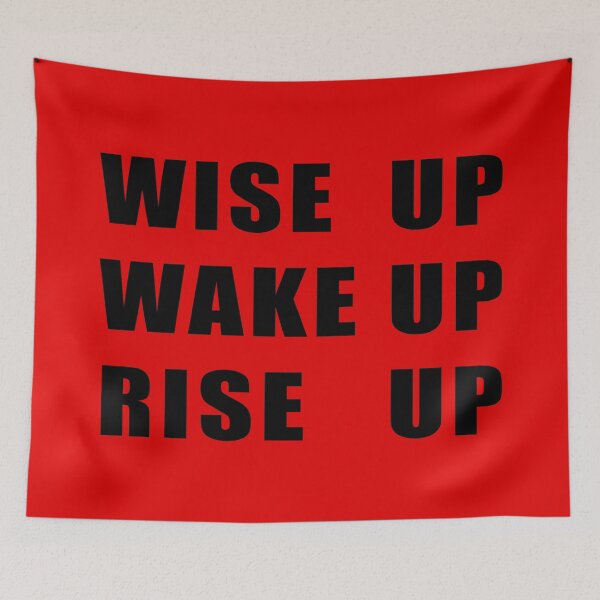 Item preview, Wise Up, Wake Up, Rise Up. Rebel designed and sold by ArtOfRebellion.