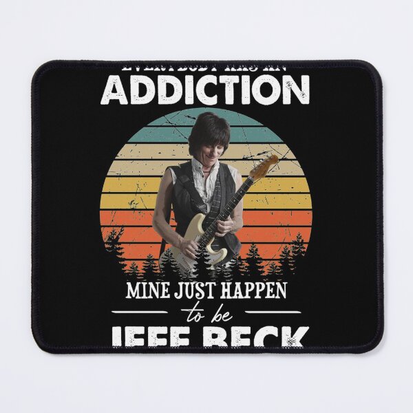 Item preview, Everybody Has An Addiction Mine Just Happens To Be Jeff Beck Vintage| Perfect Gift designed and sold by hollyraphe.