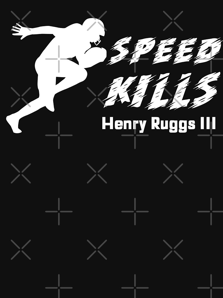 "Henry Ruggs Speed Kills" Tshirt for Sale by alucardstore Redbubble