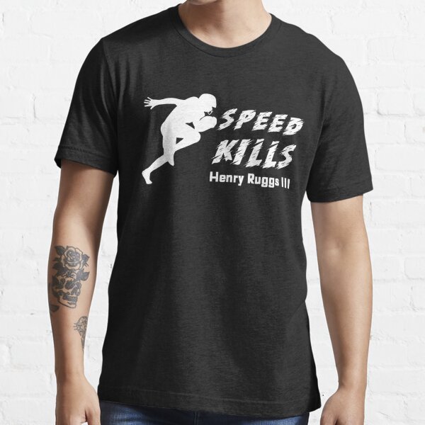 Henry Ruggs Speed Kills Trending Shirt - 90Scloth T-Shirt in