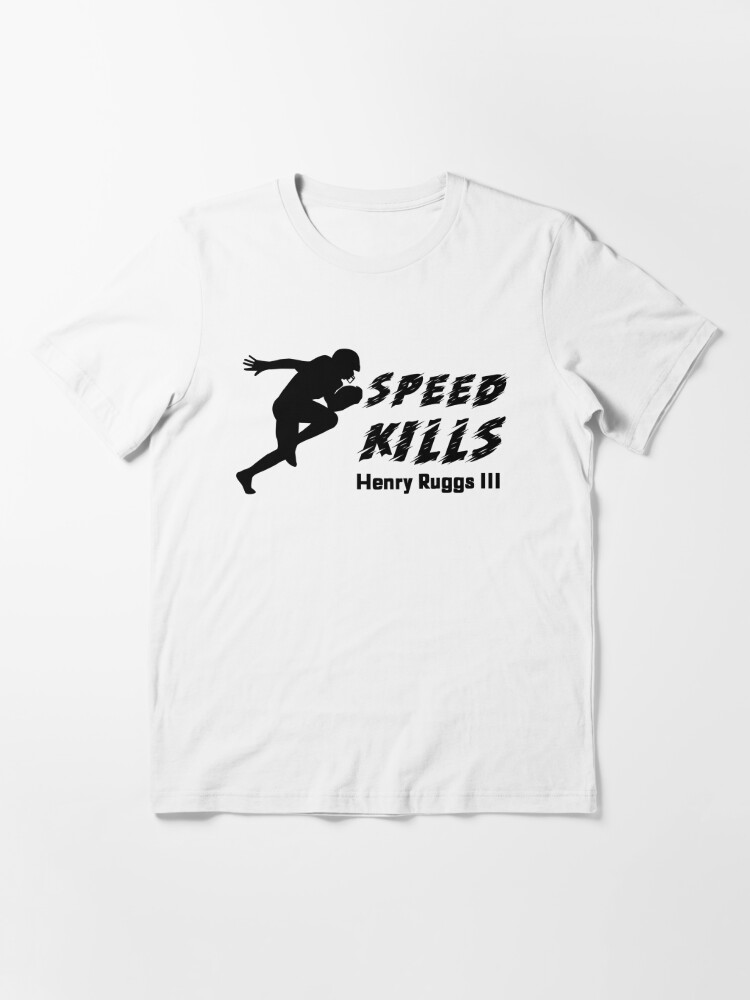 Henry Ruggs Speed Kills | Essential T-Shirt
