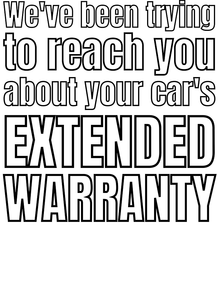 We ve been trying to reach you about your car s extended warranty Kids T Shirt