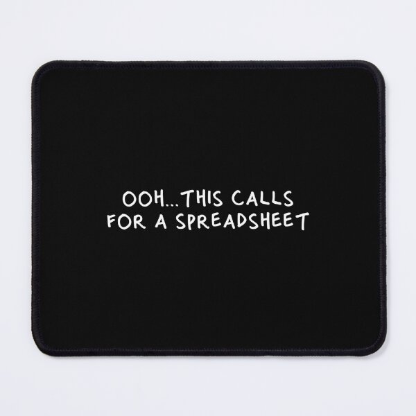 Item preview, Oooh This Calls for a Spreadsheet designed and sold by Artestygraphic.
