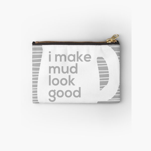 Item preview, I made mud look good designed and sold by Teequeque.