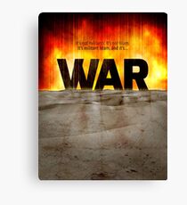 It’s War Canvas Print