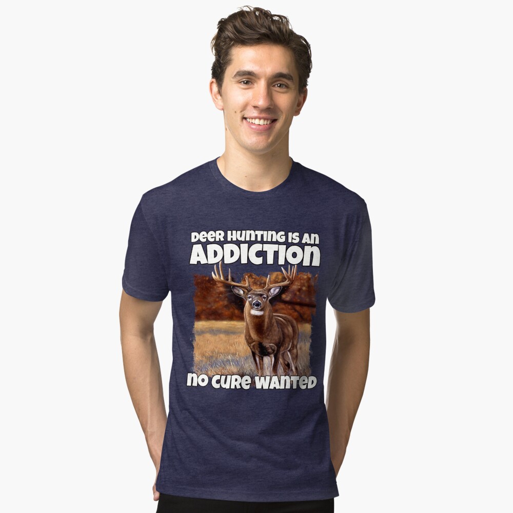Hunting is an Addiction Hunter T-Shirt 