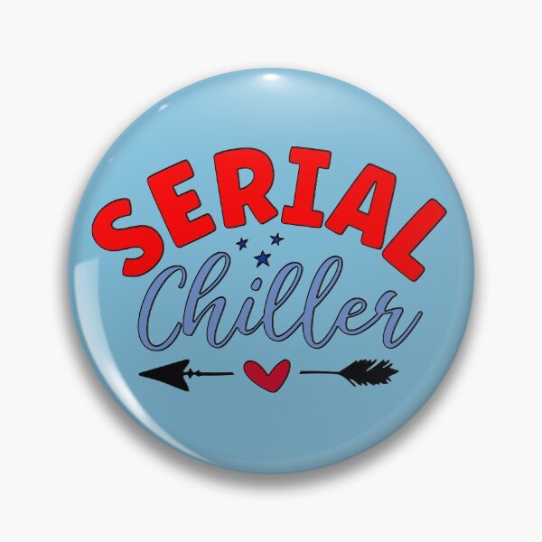 Item preview, just Chill designed and sold by fanaticartz.