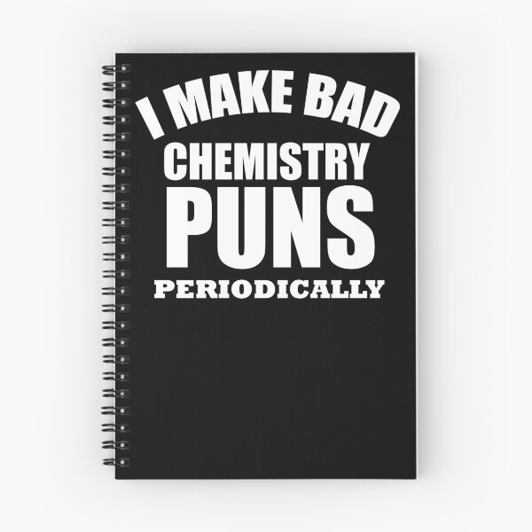 Item preview, funny chemist I make bad chemistry puns periodically, chemistry teacher, science teacher designed and sold by adjamine.