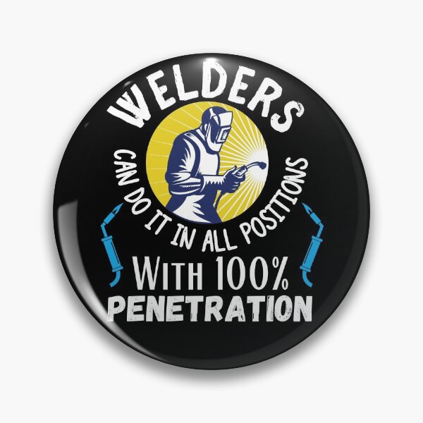 Item preview, Welders Can Do It In All Positions With 100 Penetration designed and sold by ronaldsonou.