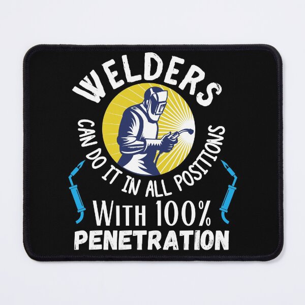 Item preview, Welders Can Do It In All Positions With 100 Penetration designed and sold by ronaldsonou.